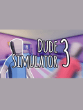 Dude Simulator 3